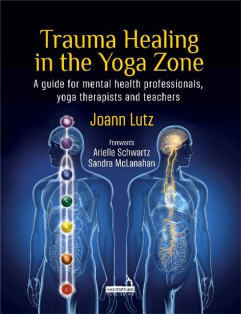 Book cover of: Trauma Healing in the Yoga Zone. By: Joann Lutz