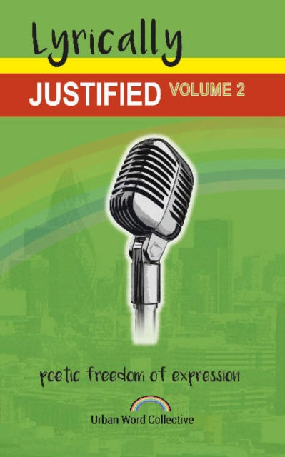 Book cover of: Lyrically Justified. By: Urban Word Collective
