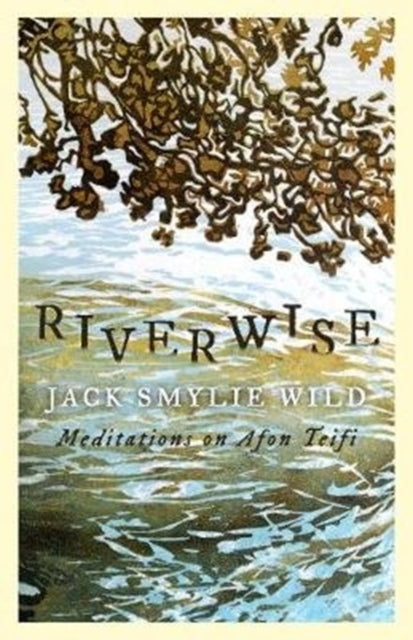 Book cover of: Riverwise. By: Jack SMYLIE WILD