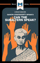 Analysis of Gayatri Chakravorty Spivak's Can the Subaltern Speak?