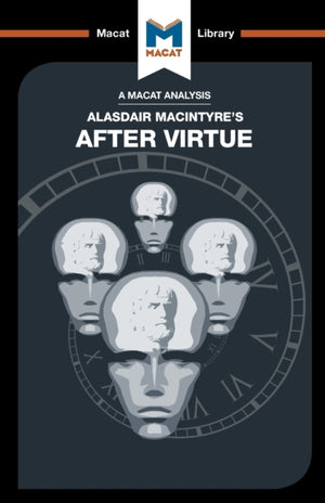Analysis of Alasdair MacIntyre's After Virtue