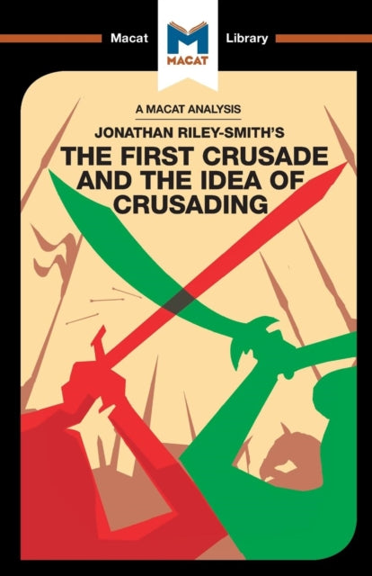 Book cover of: Analysis of Jonathan Riley-Smith's The First Crusade and the Idea of Crusading. By: Damien Peters