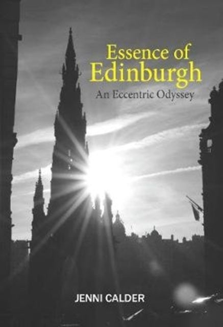 Book cover of: Essence of Edinburgh. By: Jenni Calder