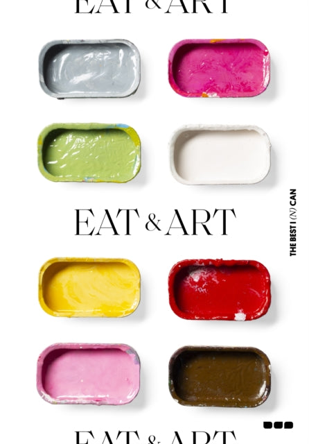 Book cover of: Eat & Art. By: C. A. N. T. H. E. C. A. N. Lisbon CAN THE CAN Lisbon