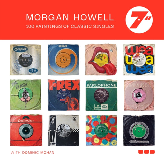 Book cover of: Morgan Howell 7": 100 Paintings of Classic Singles. By: Morgan Howell