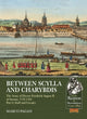 Book cover of: Between Scylla and Charybdis - The Army of Elector Frederich August II of Saxony, 1733-1763. By: Marco Pagan