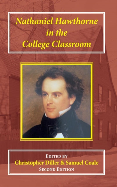 Book cover of: Nathaniel Hawthorne in the College Classroom. By: Christopher Diller