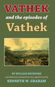 Book cover of: Vathek and the Episodes of Vathek. By: Kenneth W. Graham