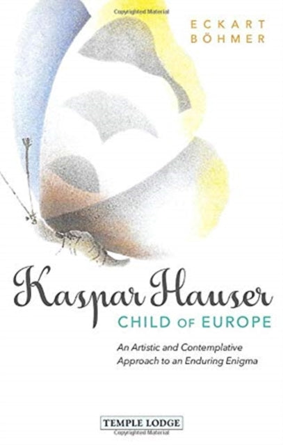 Kaspar Hauser, Child of Europe