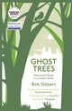 Book cover of: Ghost Trees. By: Bob Gilbert