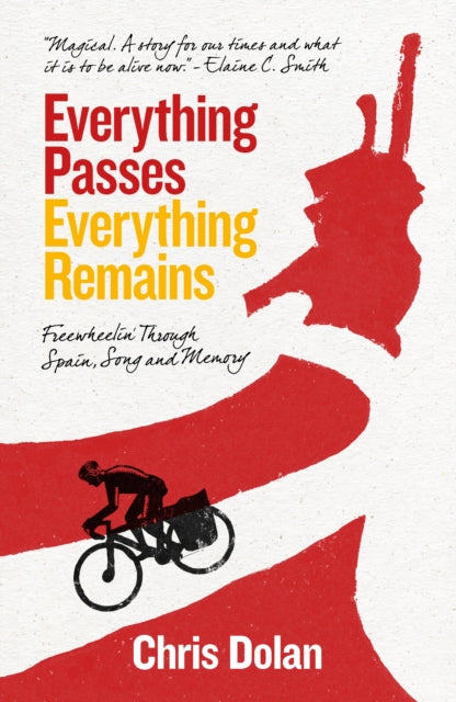 Book cover of: Everything Passes, Everything Remains. By: Chris Dolan