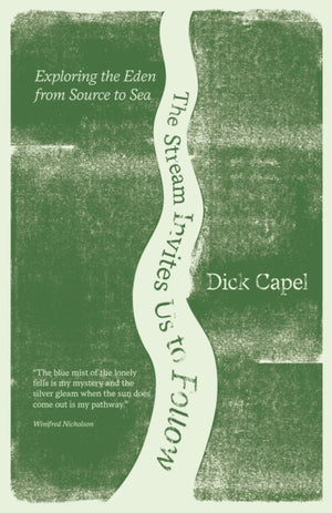 Stream Invites us to Follow, Exploring the Eden from Source to Sea