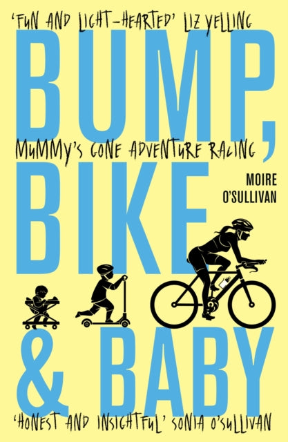 Book cover of: Bump, Bike & Baby. By: Moire O'Sullivan
