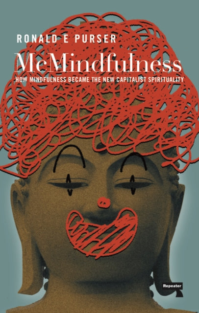 Book cover of: McMindfulness. By: Ronald Purser