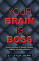 Book cover of: Your Brain is Boss. By: Lynda Shaw