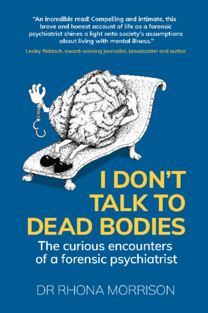 I Don't Talk to Dead Bodies