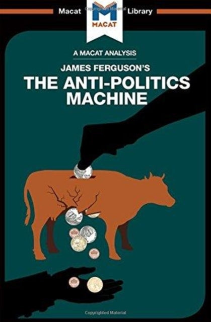 Book cover of: Analysis of James Ferguson's The Anti-Politics Machine. By: Julie Jenkins