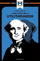 Book cover of: Analysis of John Stuart Mills's Utilitarianism. By: Tom Patrick