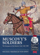 Muscovy's Soldiers