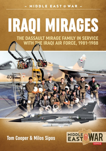 Book cover of: Iraqi Mirages. By: Tom Cooper