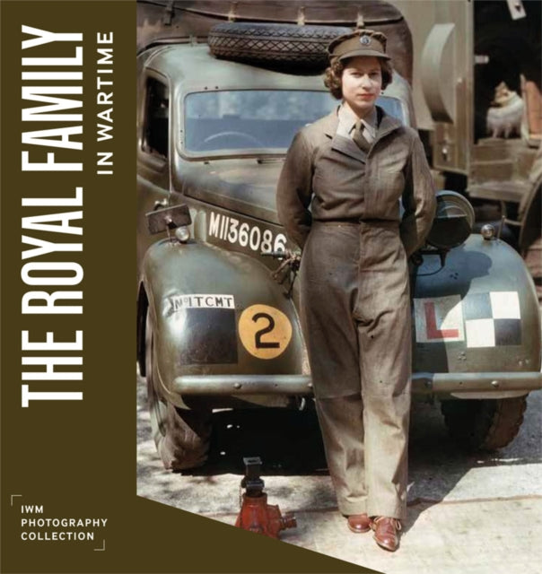 Book cover of: Royal Family in Wartime. By: Imperial War Imperial War Museums