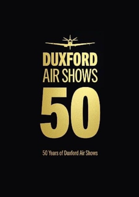 Book cover of: 50 Years of Duxford Air Shows. By: Imperial War Imperial War Museum