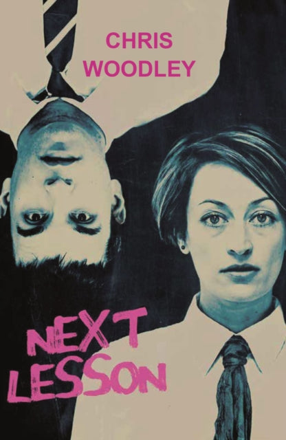 Book cover of: Next Lesson. By: Chris Woodley