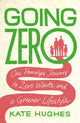 Book cover of: Going Zero. By: Kate Hughes