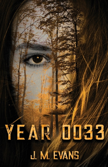 Book cover of: Year 0033. By: J. M. Evans