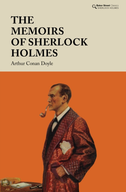 Book cover of: Memoirs of Sherlock Holmes. By: Arthur Conan Doyle