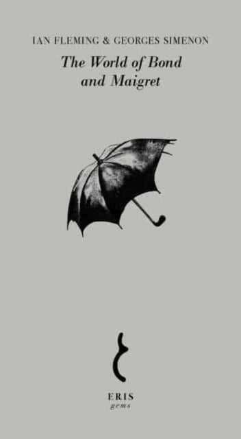 Book cover of: World of Bond and Maigret. By: Ian Fleming