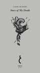 Book cover of: Story of My Death. By: Lauro De Bosis