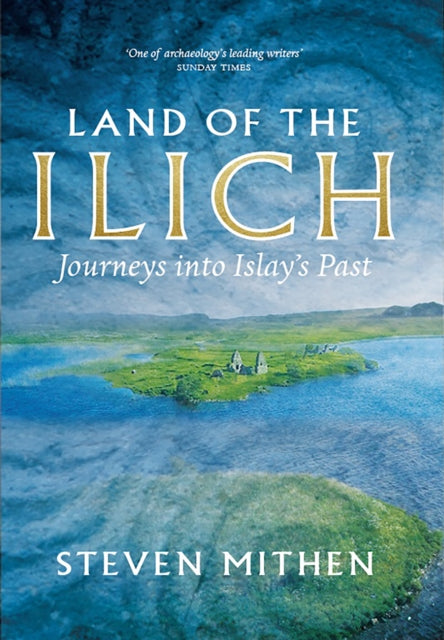 Book cover of: Land of the Ilich. By: Stephen Mithen