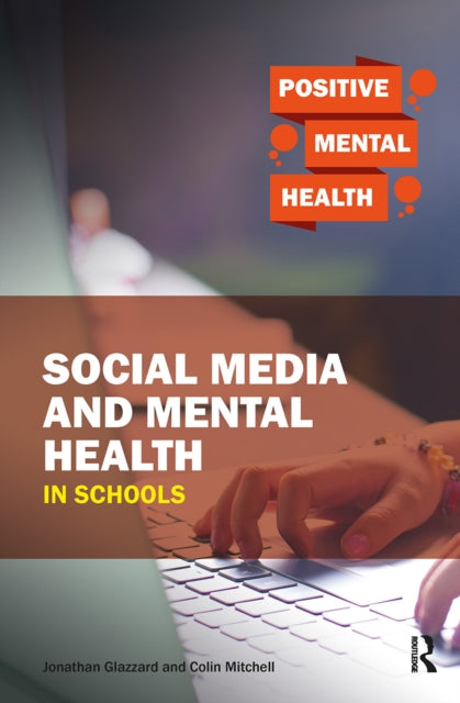 Book cover of: Social Media and Mental Health in Schools. By: Jonathan Glazzard
