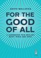 Book cover of: For the Good of All. By: WILLOCKS