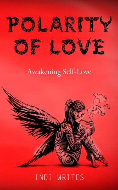 Book cover of: Polarity of Love. By: Indi Writes