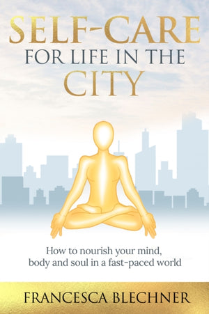 Self-Care for Life in the City