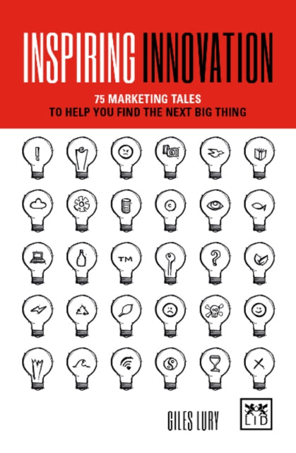 Book cover of: Inspiring Innovation. By: Giles Lury