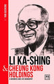 Book cover of: Li Ka-Shing and Cheung Kong Holdings. By: Yan Qicheng