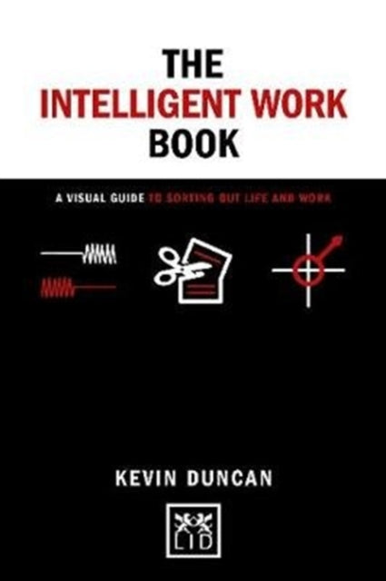 Book cover of: The Intelligent Work Book. By: Duncan Kevin