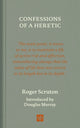 Confessions of a Heretic, Revised Edition 9781912559343 Roger Scruton