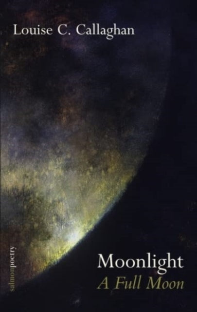 Book cover of: Moonlight: A Full Moon. By: Louise C. Callaghan