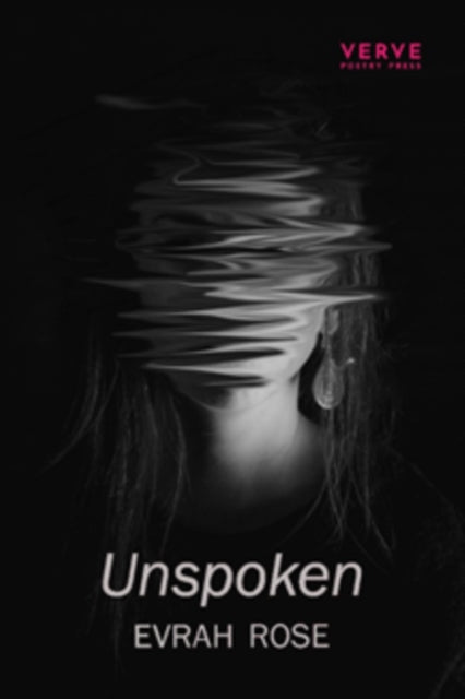 Book cover of: Unspoken. By: Evrah Rose