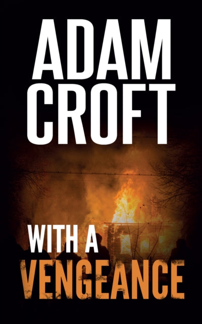 Book cover of: With A Vengeance. By: Adam Croft