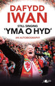 Book cover of: Still Singing 'Yma o Hyd': An Autobiography. By: Dafydd Iwan