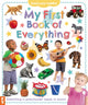 Book cover of: My First Book of Everything. By: Chez Picthall