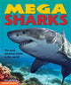 Book cover of: Mega Sharks. By: Angela Giles