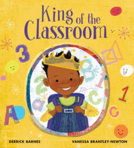 Book cover of: King of the Classroom. By: Derrick Barnes