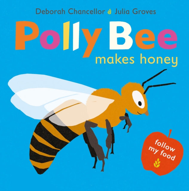 Book cover of: Polly Bee Makes Honey. By: Deborah Chancellor