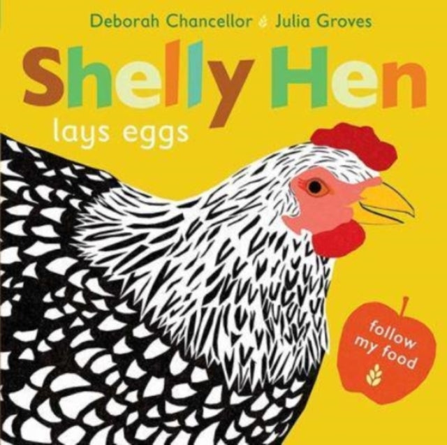 Book cover of: Shelly Hen Lays Eggs. By: Deborah Chancellor